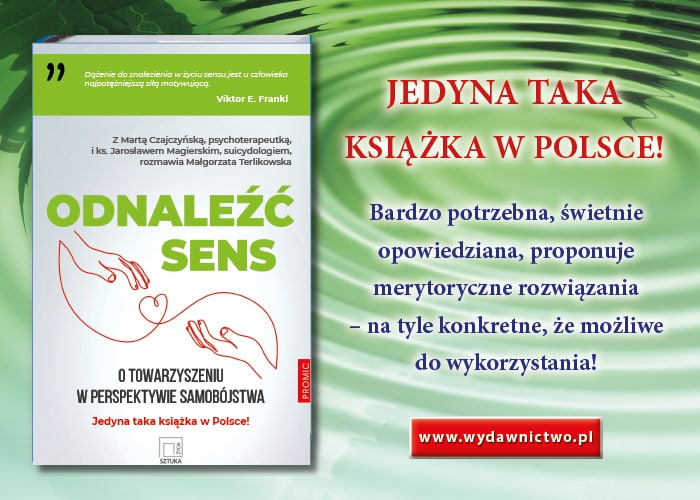 Odnaleźć sens. O towarzyszeniu w perspektywie samobójstwa - grafika promująca książkę