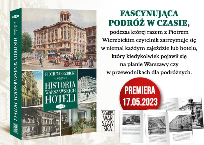 Historia warszawskich hoteli Piotr Wierzbicki grafika promocyjna