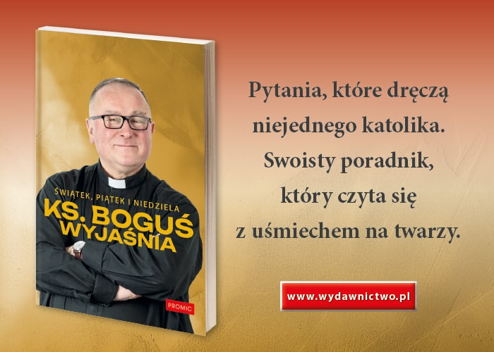 „witek, pitek i niedziela. Ks. Bogu wyjania"