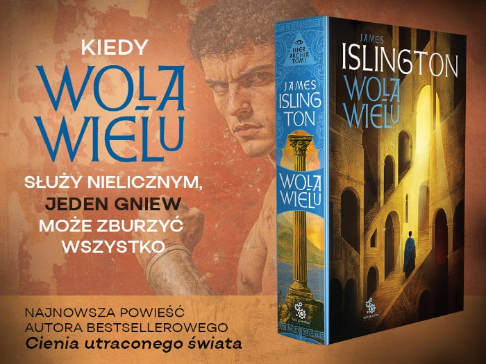 Wola wielu James Islington grafika promująca książkę