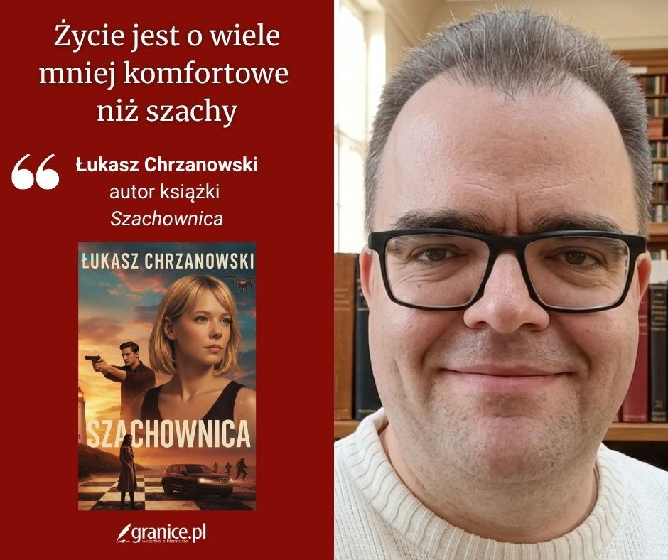�ukasz Chrzanowski wywiad