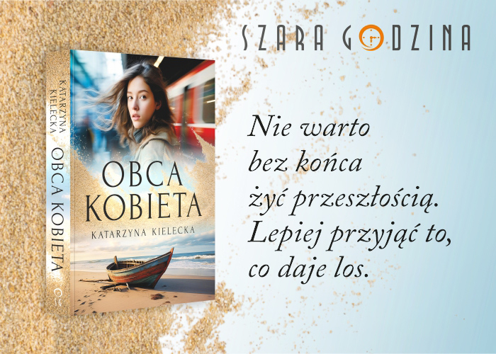 „Obca kobieta" Katarzyna Kielecka grafika promująca książkę