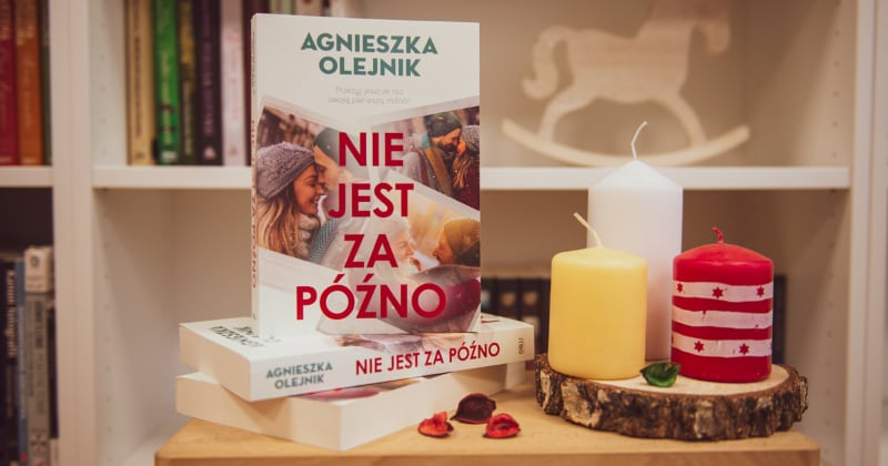 Obrazek w tre�ci Prze�yj jeszcze raz swoj� pierwsz� mi�o��! „Nie jest za p�no Agnieszki Olejnik [jpg]