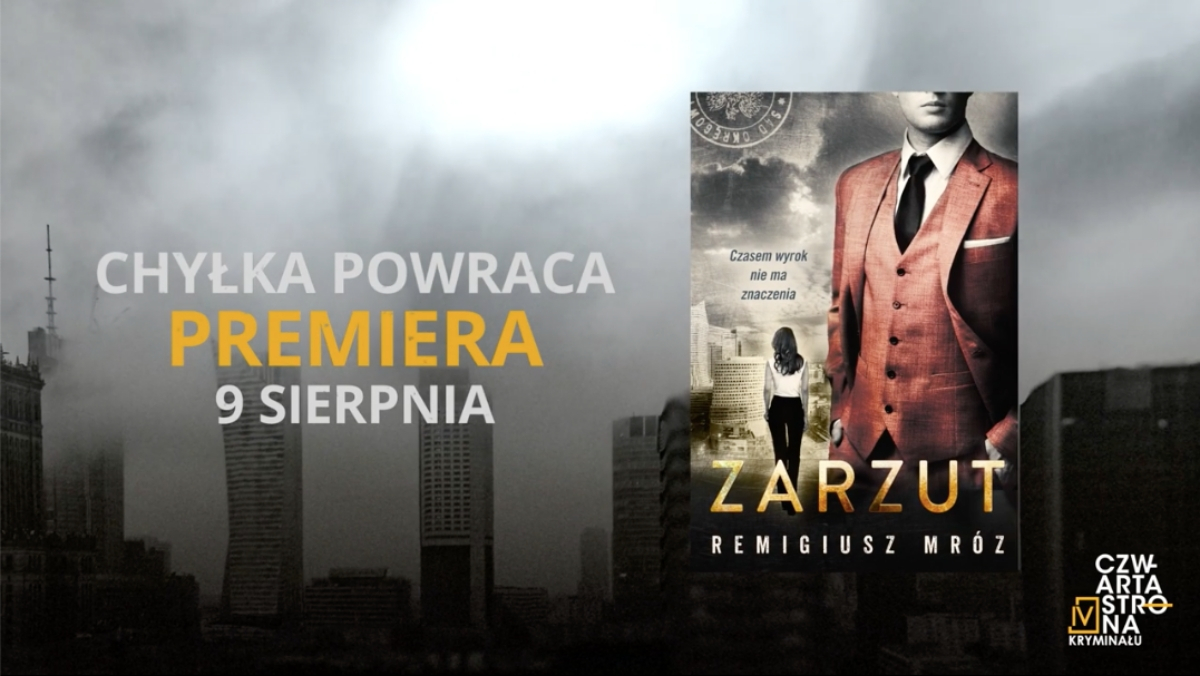 Obrazek w treści Zarzut to kolejna część Chyłki. Remigiusz Mróz ogłosił nową książkę [jpg]