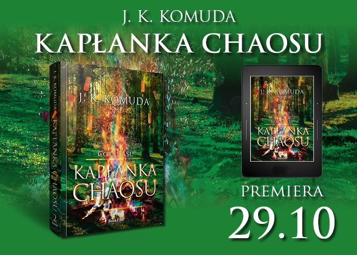 Obrazek w treci  Magiczna kontynuacja bestsellerowej sagi. „Kapanka chaosu J. K. Komudy  [jpg]