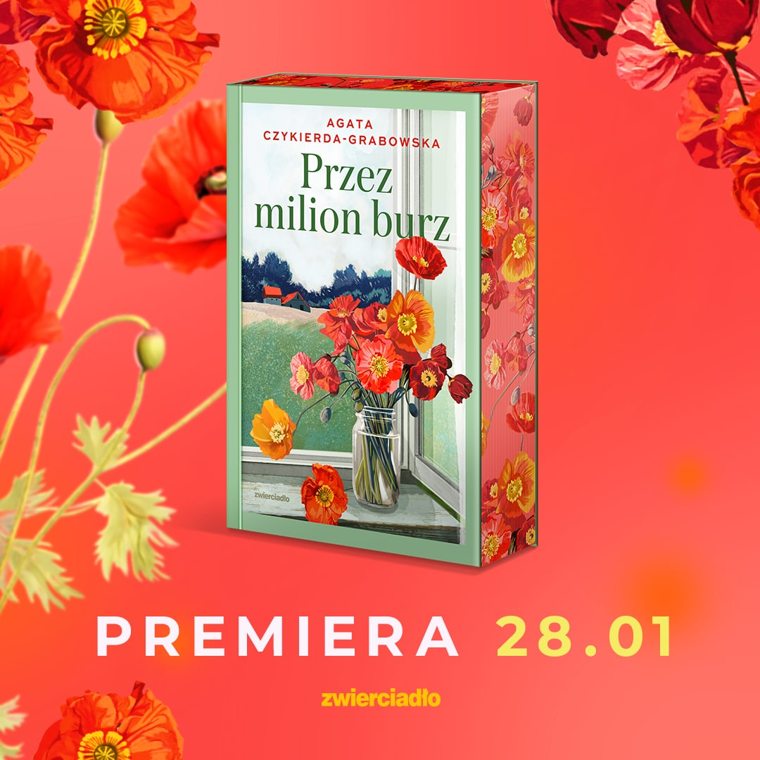 „Przez milion burz" Agaty Czykierdy-Grabowskiej - grafika promuj�ca ksi��k�