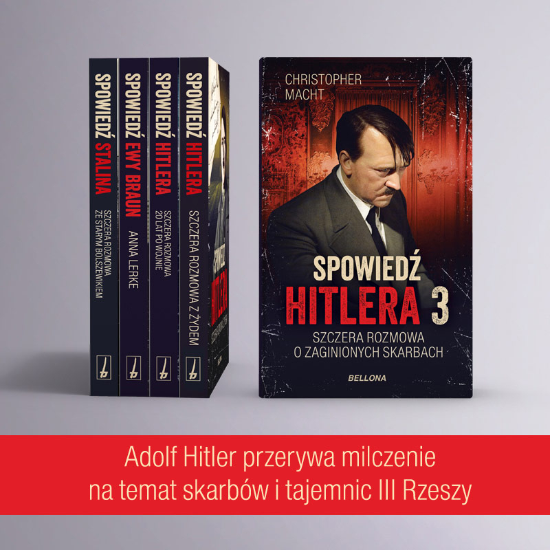 Obrazek w treści Lubi Pan Polaków? Fragment książki  „Spowiedź Hitlera. Szczera rozmowa o zaginionych skarbach [jpg]