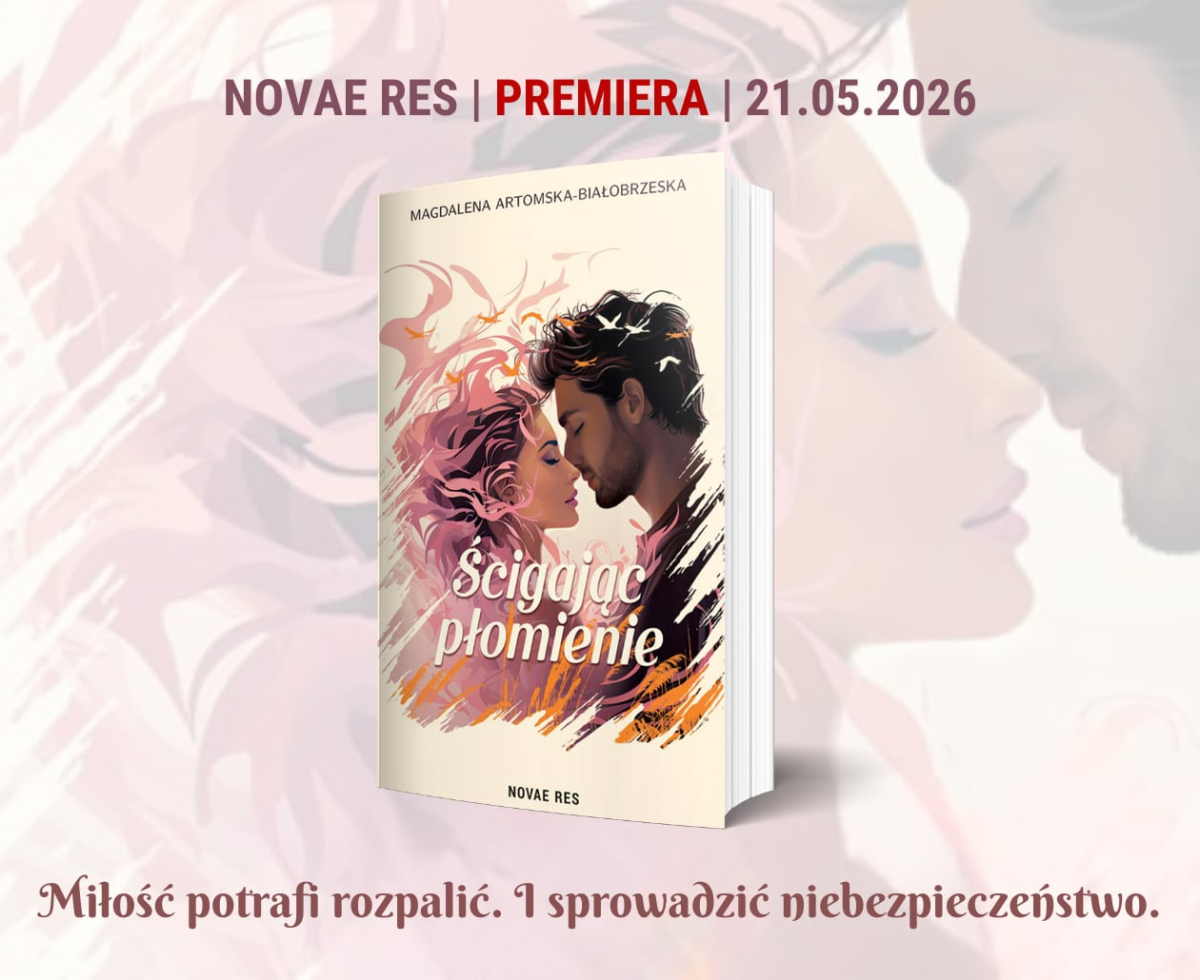 „�cigaj�c p�omienie" Magdaleny Artomskiej-Bia�obrzeskiej grafika promuj�ca ksi��k�