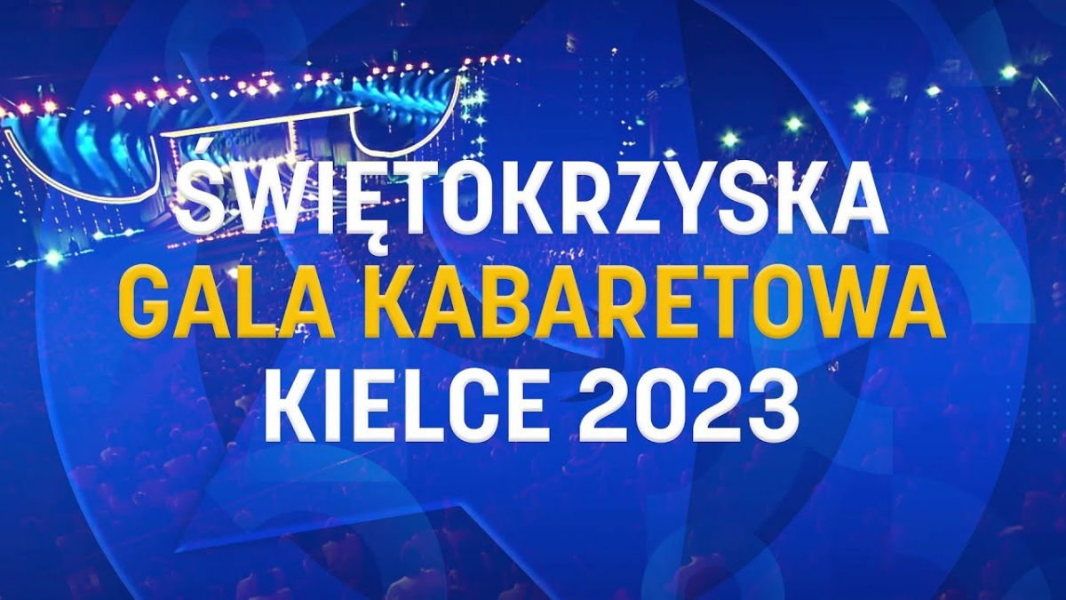 Grafika z programu "Magiczne Zakończenie Wakacji 2023. Świętokrzyska Gala Kabaretowa".