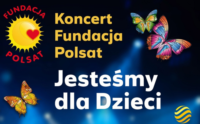 Obrazek w treści Koncert Fundacja Polsat - Jesteśmy dla Dzieci (odc.1) - koncert z okazji Dnia Dziecka  [jpg]