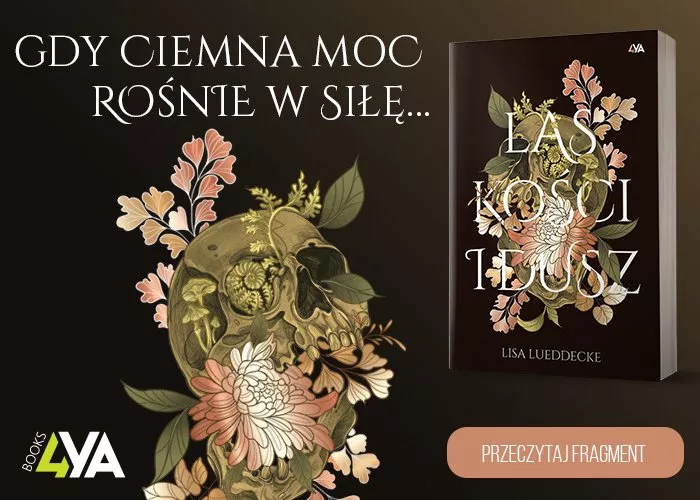 Obrazek w treści Niepokój na dobre się we mnie rozgościł. Las kości i dusz [jpg]