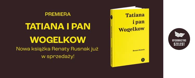 Tatiana i Pan Wogelkow - grafika promująca ksiązkę