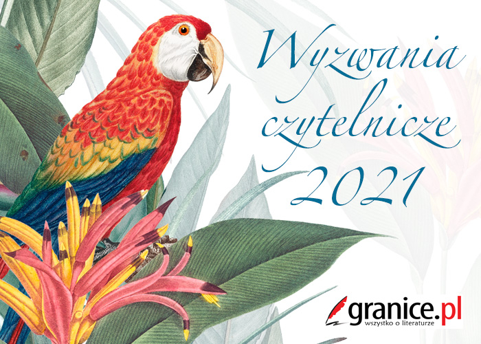 Obrazek w tre�ci Oto laureaci wyzwa� czytelniczych serwisu Granice.pl za rok 2021! [jpg]