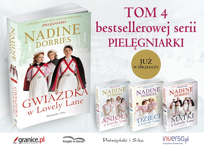 Obrazek w treści Nowa odsłona bestsellerowej serii &bdquo;Pielęgniarki. &bdquo;Gwiazdka w Lovely Lane Nadine Dorries [jpg]