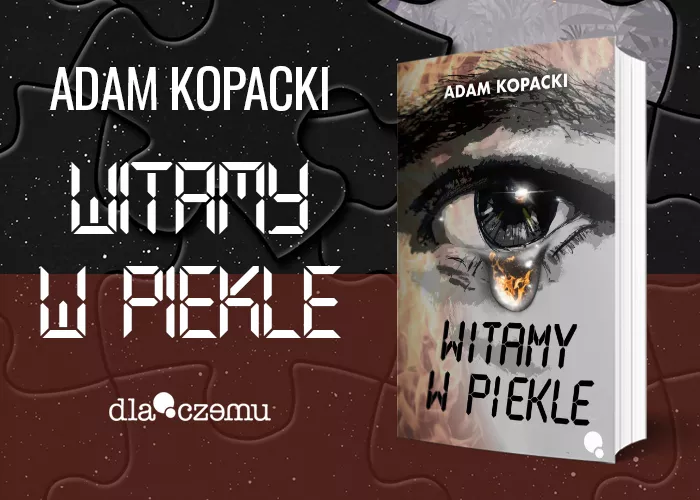 Obrazek w treści Muszę stąd uciec. Fragment książki  „Witamy w piekle [jpg]